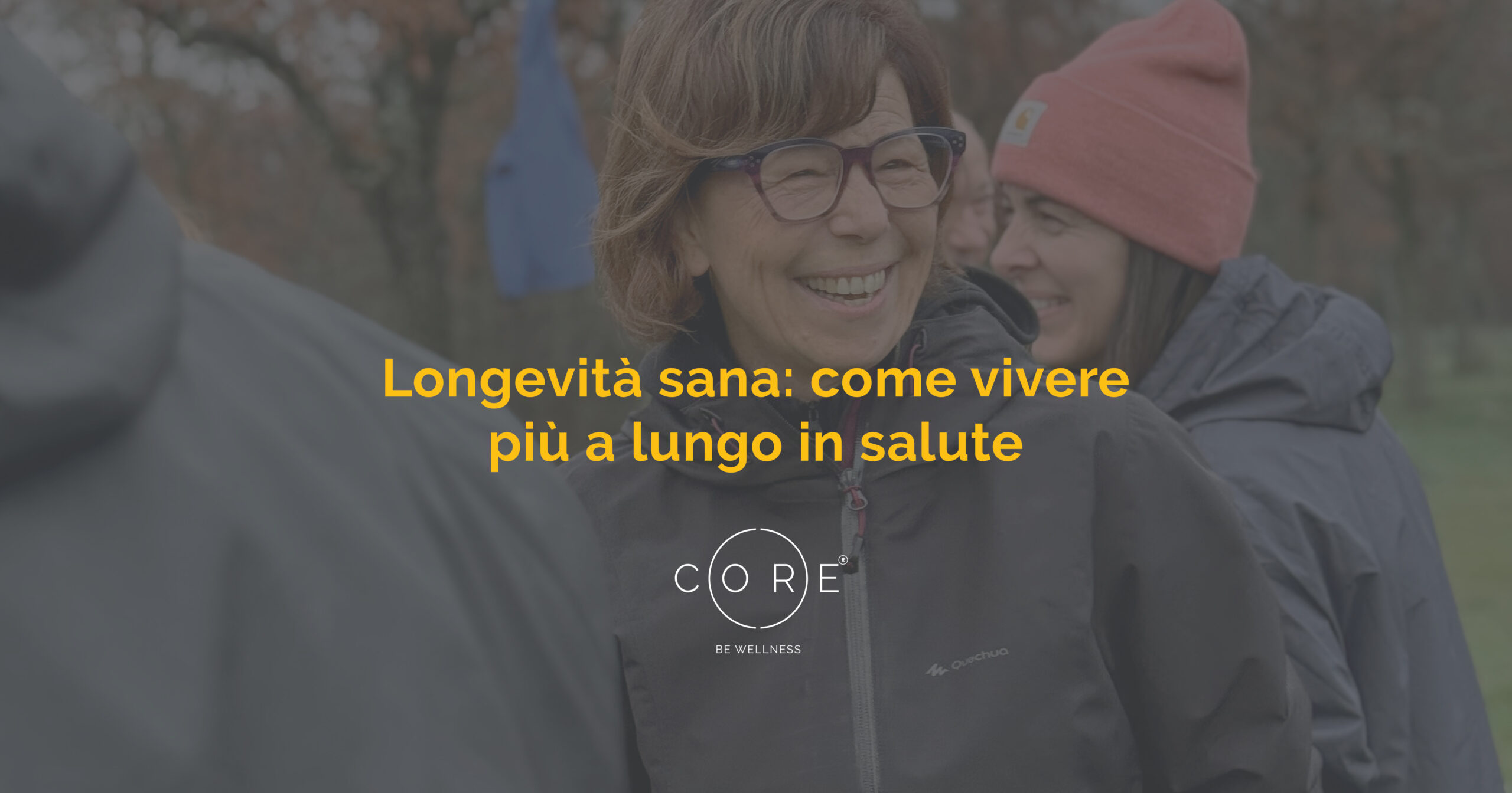Longevità sana: come vivere più a lungo in salute